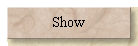 Show